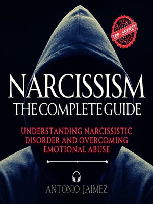 cover image of Narcissism, the Complete Guide